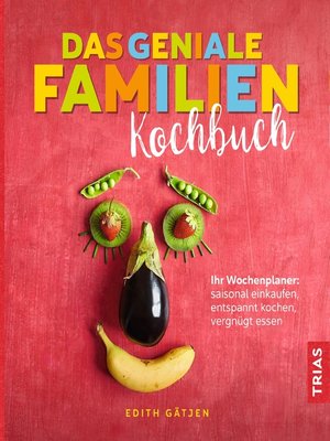 cover image of Das geniale Familien-Kochbuch